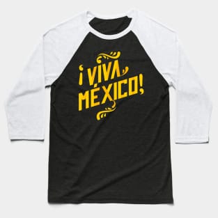 Viva Mexico! Baseball T-Shirt